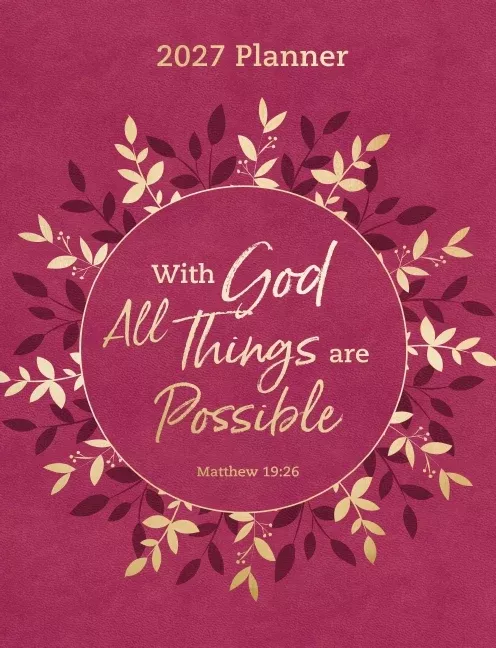 2027 NKJV 16-Month Scripture Planner, Pink Leathersoft, Zippered, All Things Are Possible