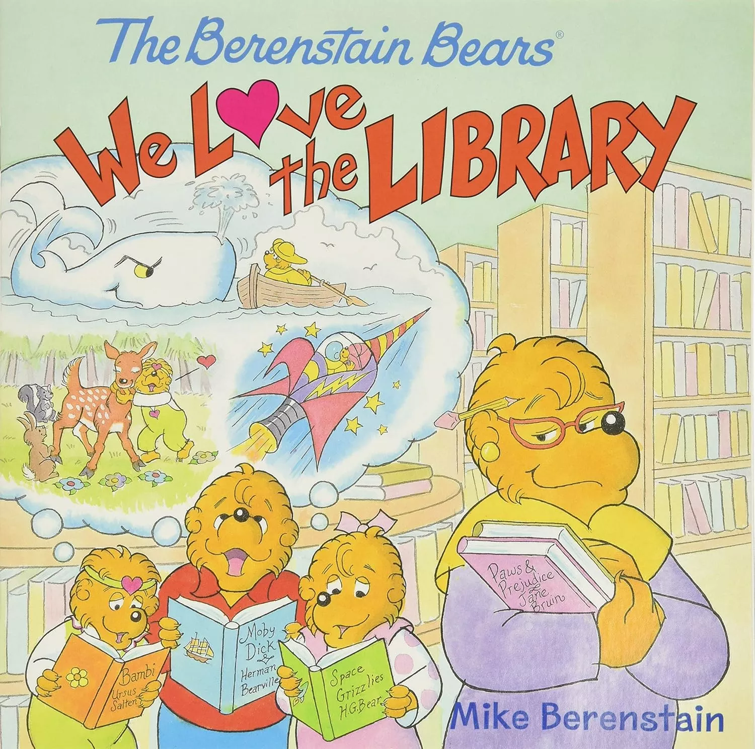 The Berenstain Bears We Love the Library