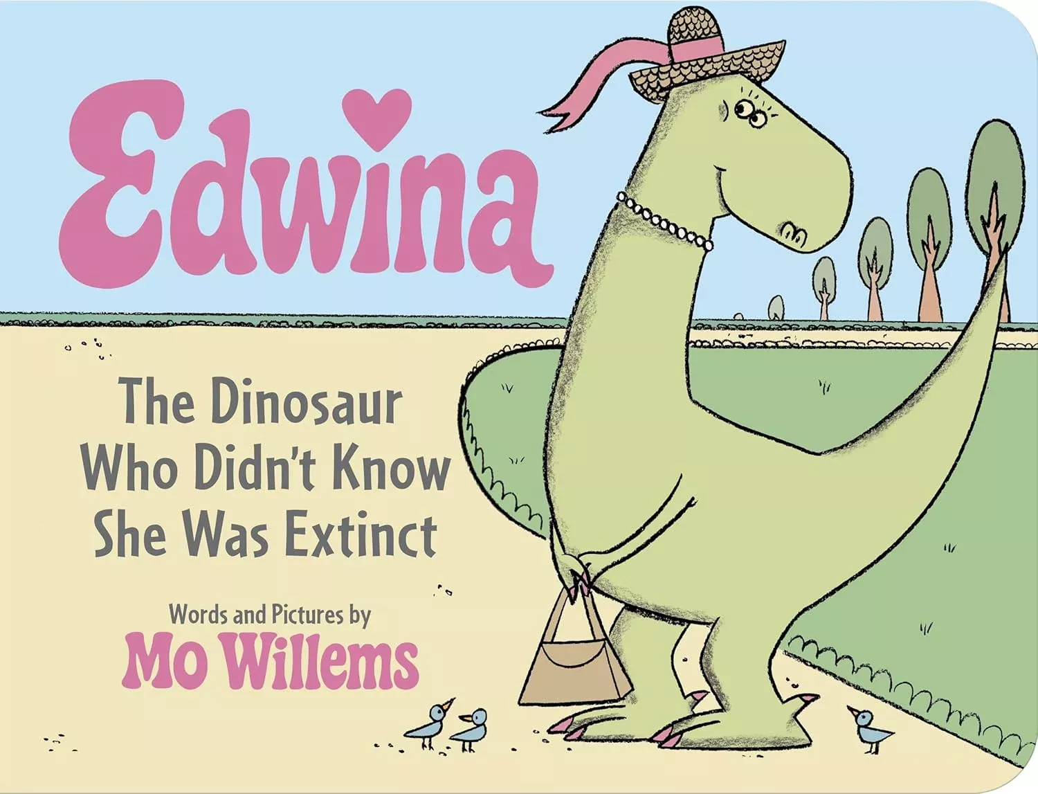 Edwina, the Dinosaur Who Didn't Know She Was Extinct