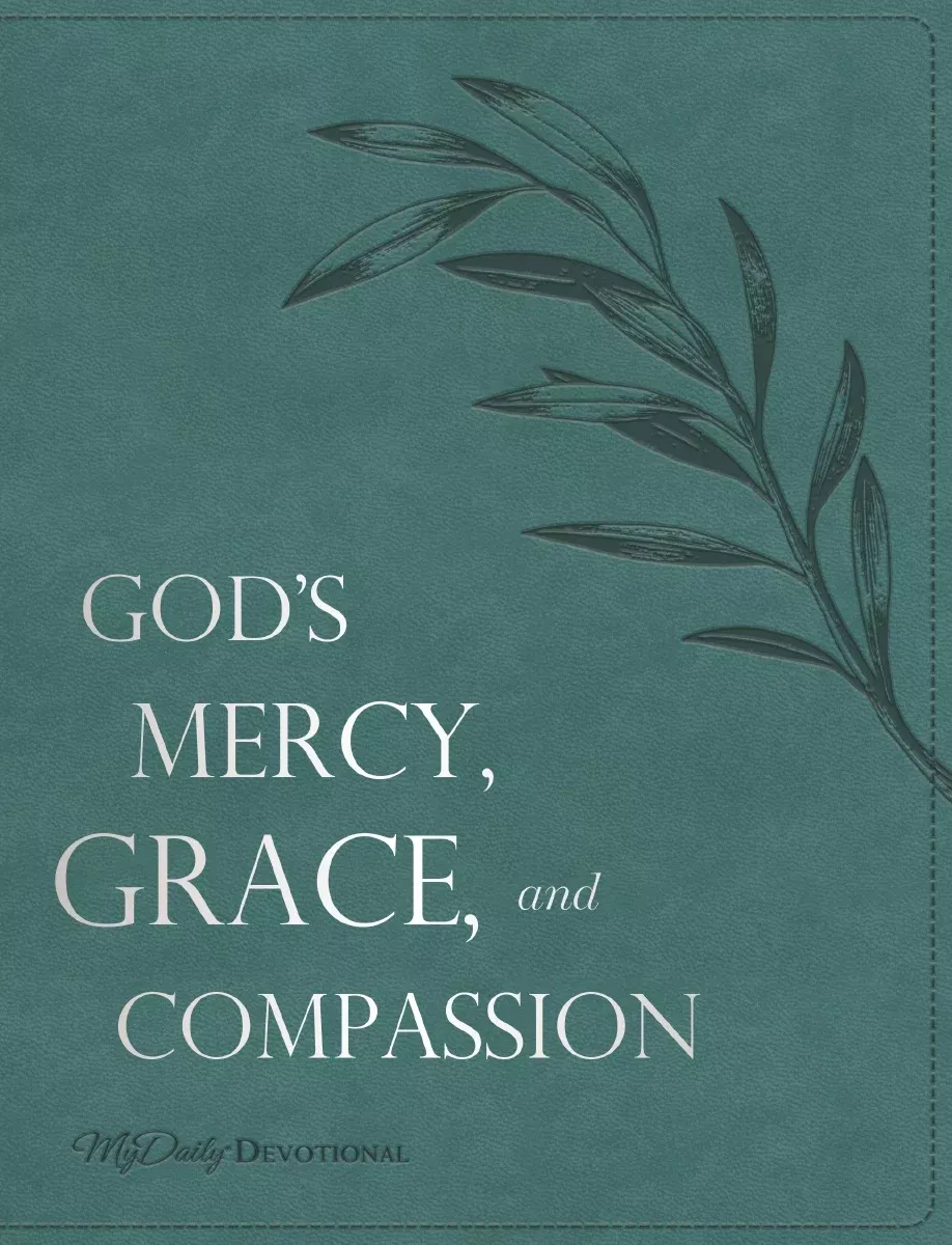 God's Mercy Grace and Compassion MyDaily Devotional