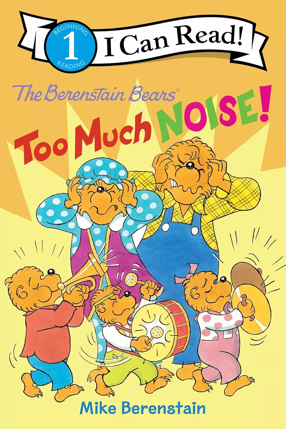 I Can Read Level 1: The Berenstain Bears: Too Much Noise!