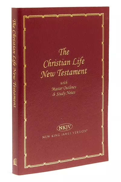 NKJV, Christian Life New Testament, Leathersoft, Burgundy