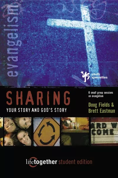 Sharing Your Story and God's Story--Student Edition