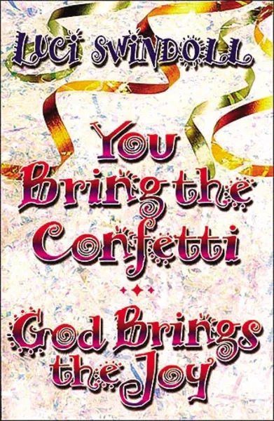 You Bring the Confetti