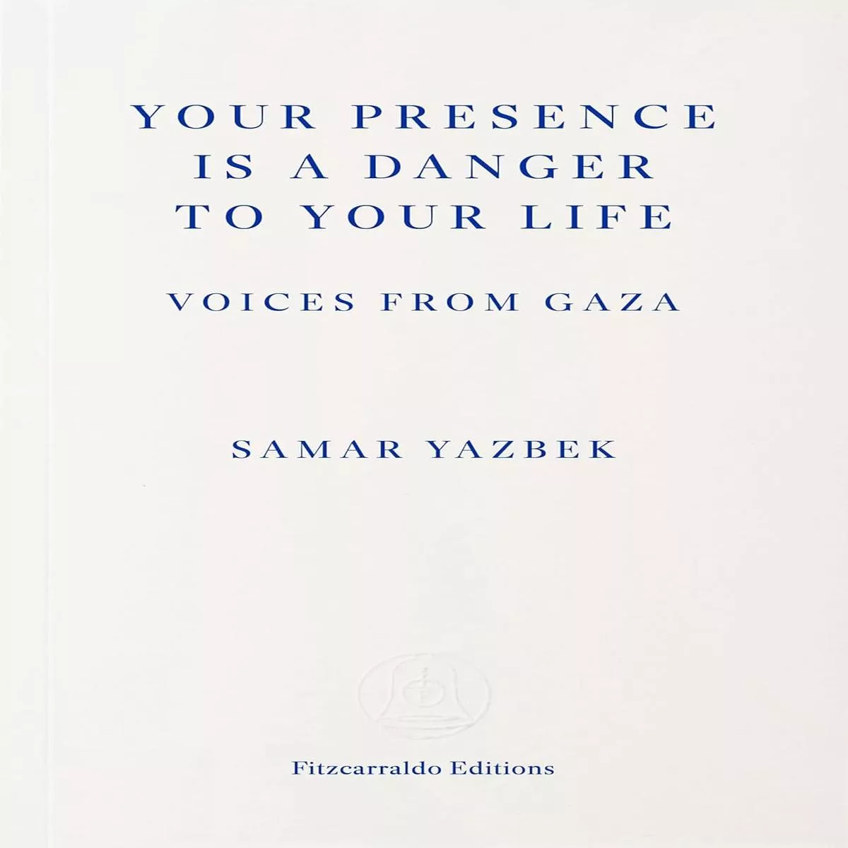Your Presence Is A Danger To Your Life (Paperback)